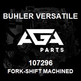 107296 Buhler Versatile FORK-SHIFT MACHINED CASTING, 4TH / 5TH GEAR L4WD | AGA Parts