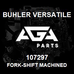 107297 Buhler Versatile FORK-SHIFT MACHINED CASTING, 2ND / 3RD GEAR L4WD | AGA Parts