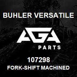 107298 Buhler Versatile FORK-SHIFT MACHINED CASTING, 1ST GEAR SYNCHRO L4WD | AGA Parts