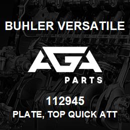 112945 Buhler Versatile PLATE, TOP QUICK ATTACH | AGA Parts