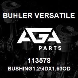 113578 Buhler Versatile BUSHING1.25IDX1.63OD 86018304 | AGA Parts