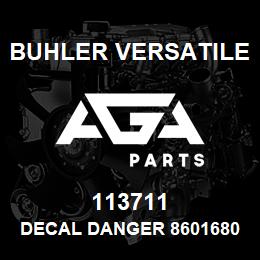 113711 Buhler Versatile DECAL DANGER 86016808 | AGA Parts
