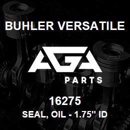 16275 Buhler Versatile SEAL, OIL - 1.75" ID X 2.50" OD X 0.31" WTH | AGA Parts