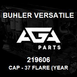 219606 Buhler Versatile CAP - 37 FLARE (YEARS: 01/01/1983-12/31/1984) | AGA Parts