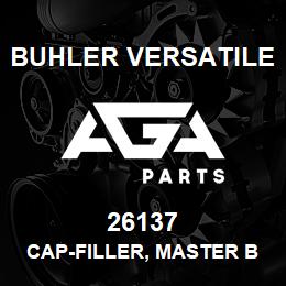 26137 Buhler Versatile CAP-FILLER, MASTER BRAKE CYLINDER | AGA Parts