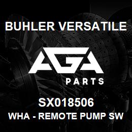 SX018506 Buhler Versatile WHA - REMOTE PUMP SWITCH | AGA Parts