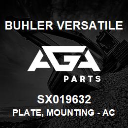 SX019632 Buhler Versatile PLATE, MOUNTING - AC EVAPORATOR | AGA Parts