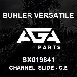 SX019641 Buhler Versatile CHANNEL, SLIDE - C.ENTER SECTION | AGA Parts