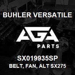 SX019935SP Buhler Versatile BELT, FAN, ALT SX275 | AGA Parts