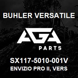 SX117-5010-001V Buhler Versatile ENVIZIO PRO II, VERSATILE, KIT | AGA Parts