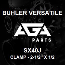 SX40J Buhler Versatile CLAMP - 2-1/2" X 1/2" (STAINLESS STEEL) | AGA Parts