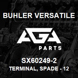 SX60249-2 Buhler Versatile TERMINAL, SPADE - 12-16 AWG | AGA Parts
