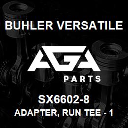 SX6602-8 Buhler Versatile ADAPTER, RUN TEE - 10FJX X 08MJ X 08MJ | AGA Parts