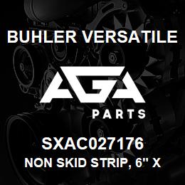 SXAC027176 Buhler Versatile NON SKID STRIP, 6" X 24" | AGA Parts