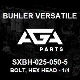 SXBH-025-050-5 Buhler Versatile BOLT, HEX HEAD - 1/4" X 1/2" GR-5 | AGA Parts
