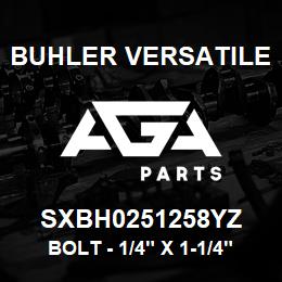 SXBH0251258YZ Buhler Versatile BOLT - 1/4" X 1-1/4" GR-8 YELLOW ZINC | AGA Parts