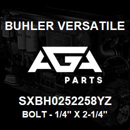 SXBH0252258YZ Buhler Versatile BOLT - 1/4" X 2-1/4" GR-8 YELLOW ZINC | AGA Parts