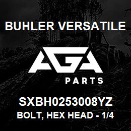 SXBH0253008YZ Buhler Versatile BOLT, HEX HEAD - 1/4" X 3" GR-8 YZ | AGA Parts
