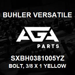 SXBH0381005YZ Buhler Versatile BOLT, 3/8 X 1 YELLOW ZN | AGA Parts