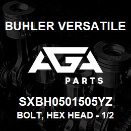 SXBH0501505YZ Buhler Versatile BOLT, HEX HEAD - 1/2" X 1-1/2" GR-5 | AGA Parts