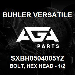 SXBH0504005YZ Buhler Versatile BOLT, HEX HEAD - 1/2" X 4" GR-5 | AGA Parts