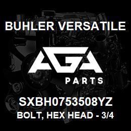 SXBH0753508YZ Buhler Versatile BOLT, HEX HEAD - 3/4" X 3-1/2" GR-8 YZ | AGA Parts