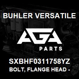 SXBHF0311758YZ Buhler Versatile BOLT, FLANGE HEAD - 5/16" X 1-1/4" GR8 YZ | AGA Parts