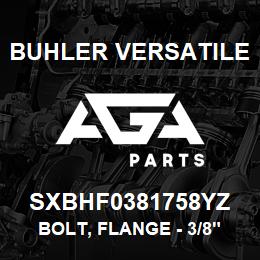 SXBHF0381758YZ Buhler Versatile BOLT, FLANGE - 3/8" X 1.75" GR8 YZ | AGA Parts