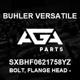 SXBHF0621758YZ Buhler Versatile BOLT, FLANGE HEAD - 5/8" X 1-3/4" GR-8 YZ | AGA Parts