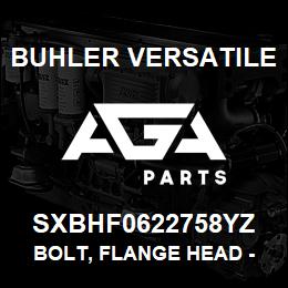 SXBHF0622758YZ Buhler Versatile BOLT, FLANGE HEAD - 5/8" X 2-3/4" GR-8 YZ | AGA Parts