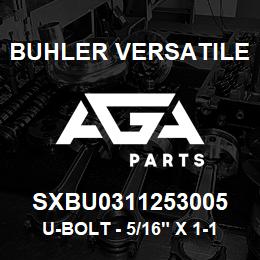SXBU0311253005 Buhler Versatile U-BOLT - 5/16" X 1-1/4" X 3" GR 5 YZ | AGA Parts