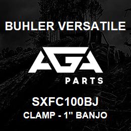 SXFC100BJ Buhler Versatile CLAMP - 1" BANJO | AGA Parts