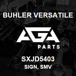 SXJD5403 Buhler Versatile SIGN, SMV | AGA Parts
