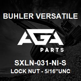 SXLN-031-NI-S Buhler Versatile LOCK NUT - 5/16"UNC NYLON INSERT (STAINLESS STEEL) | AGA Parts