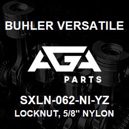 SXLN-062-NI-YZ Buhler Versatile LOCKNUT, 5/8" NYLON INSERT | AGA Parts