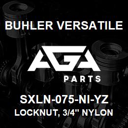 SXLN-075-NI-YZ Buhler Versatile LOCKNUT, 3/4" NYLON INSERT YZ | AGA Parts