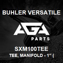 SXM100TEE Buhler Versatile TEE, MANIFOLD - 1" (FLANGED) | AGA Parts