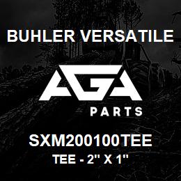 SXM200100TEE Buhler Versatile TEE - 2" X 1" | AGA Parts