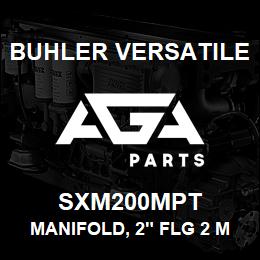 SXM200MPT Buhler Versatile MANIFOLD, 2" FLG 2 MPT | AGA Parts