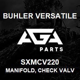 SXMCV220 Buhler Versatile MANIFOLD, CHECK VALVE - 2" (FULL PORT) | AGA Parts