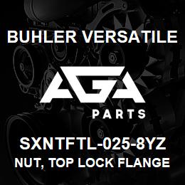 SXNTFTL-025-8YZ Buhler Versatile NUT, TOP LOCK FLANGE - 1/4" GR-8 YZ | AGA Parts