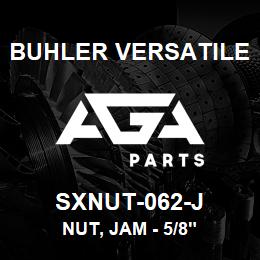 SXNUT-062-J Buhler Versatile NUT, JAM - 5/8" | AGA Parts