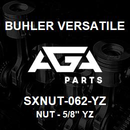 SXNUT-062-YZ Buhler Versatile NUT - 5/8" YZ | AGA Parts