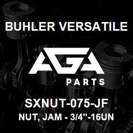 SXNUT-075-JF Buhler Versatile NUT, JAM - 3/4"-16UNF | AGA Parts