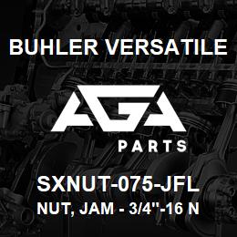 SXNUT-075-JFL Buhler Versatile NUT, JAM - 3/4"-16 NF (LEFT HAND THREAD) | AGA Parts