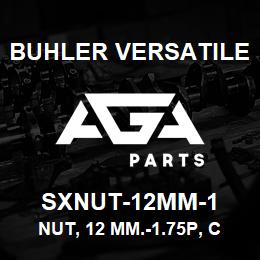 SXNUT-12MM-1 Buhler Versatile NUT, 12 MM.-1.75P, CLASS 10 | AGA Parts