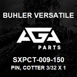 SXPCT-009-150 Buhler Versatile PIN, COTTER 3/32 X 1.5" | AGA Parts