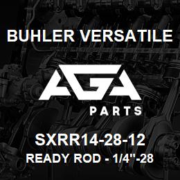 SXRR14-28-12 Buhler Versatile READY ROD - 1/4"-28 X 12" | AGA Parts