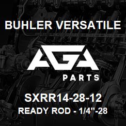 SXRR14-28-12 Buhler Versatile READY ROD - 1/4"-28 X 12" | AGA Parts