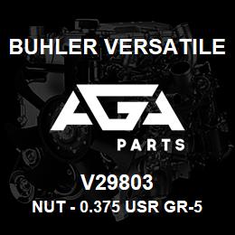 V29803 Buhler Versatile NUT - 0.375 USR GR-5 PL | AGA Parts